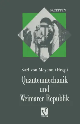 Meyenn |  Quantenmechanik und Weimarer Republik | Buch |  Sack Fachmedien
