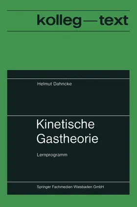 Dahncke |  Kinetische Gastheorie | Buch |  Sack Fachmedien