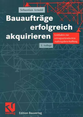 Arnold |  Bauaufträge erfolgreich akquirieren | Buch |  Sack Fachmedien