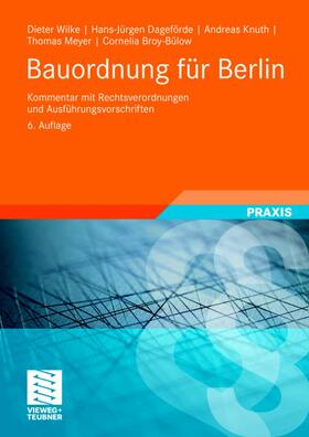 Broy-Bülow / Wilke / Dageförde | Bauordnung für Berlin | Buch | 978-3-528-12550-9 | sack.de