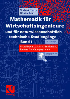 Last / Henze | Mathematik für Wirtschaftsingenieure und für naturwissenschaftlich-technische Studiengänge | Buch | 978-3-528-13190-6 | sack.de