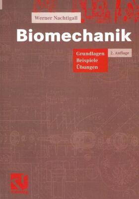Nachtigall |  Nachtigall, W: Biomechanik | Buch |  Sack Fachmedien
