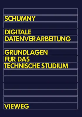 Schumny | Digitale Datenverarbeitung | Buch | 978-3-528-14031-1 | www.sack.de