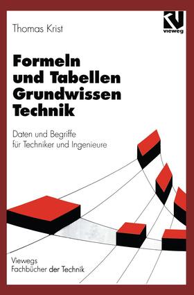 Krist | Krist, T: Formeln und Tabellen Grundwissen Technik | Buch | 978-3-528-14976-5 | sack.de