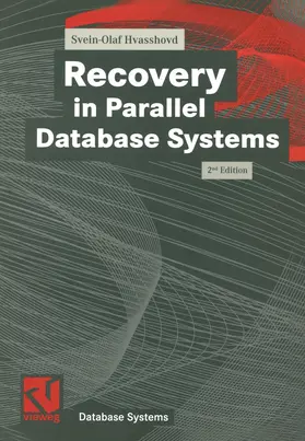 Hvasshovd |  Recovery in Parallel Database Systems | Buch |  Sack Fachmedien
