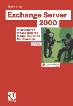 Exchange Server 2000: Installieren ¿ Konfigurieren ¿ Adminis | Buch | 978-3-528-15834-7 | sack.de