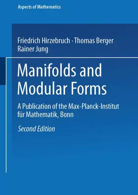 Hirzebruch / Berger / Jung |  Manifolds and Modular Forms | Buch |  Sack Fachmedien