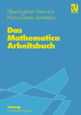 Janetzko / Heinrich |  Das Mathematica Arbeitsbuch | Buch |  Sack Fachmedien