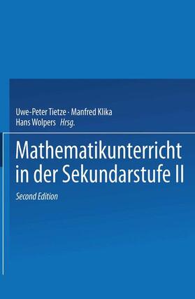 Tietze / Klika / Wolpers | Mathematikunterricht in der Sekundarstufe II | Buch | 978-3-528-16766-0 | sack.de