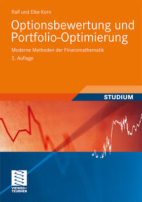 Korn | Korn, E: Optionsbewertung und Portfolio-Optimierung | Buch | 978-3-528-16982-4 | sack.de