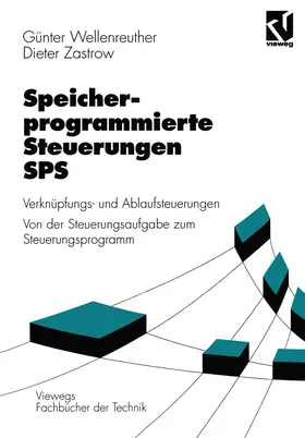 Zastrow / Wellenreuther |  Speicherprogrammierte Steuerungen SPS | Buch |  Sack Fachmedien