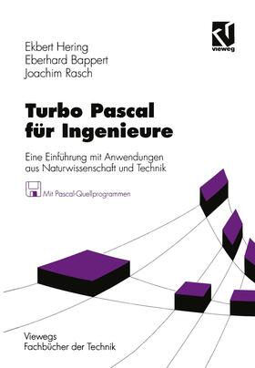 Hering / Bappert / Rasch | Bappert, E: Turbo Pascal für Ingenieure | Buch | 978-3-528-24479-8 | sack.de