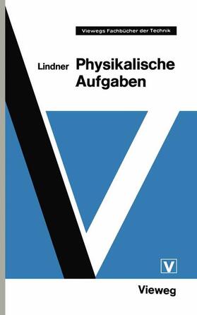 Lindner |  Physikalische Aufgaben | Buch |  Sack Fachmedien