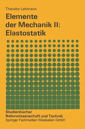 Lehmann |  Elemente der Mechanik II: Elastostatik | Buch |  Sack Fachmedien