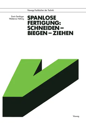 Semlinger |  Spanlose Fertigung: Schneiden - Biegen - Ziehen | Buch |  Sack Fachmedien