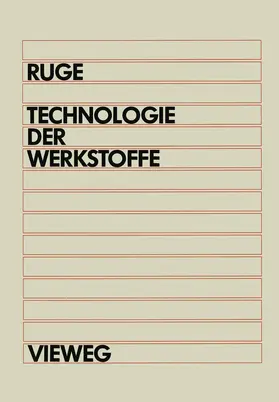 Ruge | Technologie der Werkstoffe | Buch | 978-3-528-43021-4 | www.sack.de