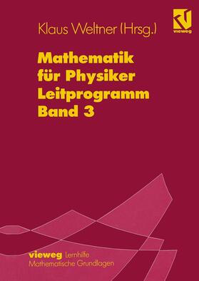 Weltner |  Mathematik für Physiker | Buch |  Sack Fachmedien