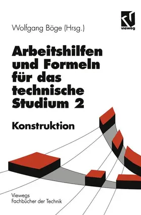 Böge |  Arbeitshilfen und Formeln für das technische Studium | Buch |  Sack Fachmedien
