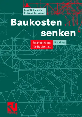 Beckmann / Brehmer |  Baukosten senken | Buch |  Sack Fachmedien