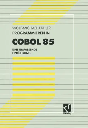 Kähler |  Programmieren in COBOL 85 | Buch |  Sack Fachmedien