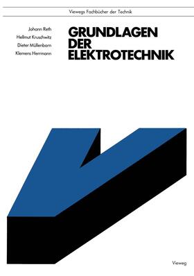 Reth / Kruschwitz / Müllenborn | Reth, J: Grundlagen der Elektrotechnik | Buch | 978-3-528-54016-6 | sack.de
