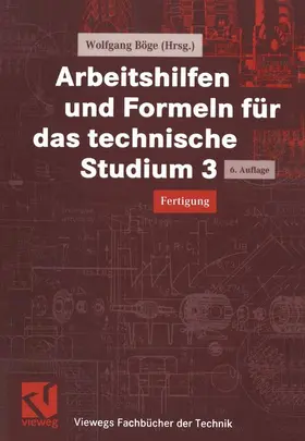 Böge / Wittig |  Arbeitshilfen und Formeln für das technische Studium 3 | Buch |  Sack Fachmedien