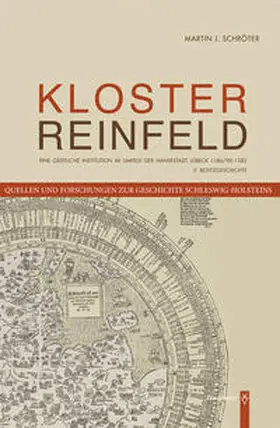 Gesellschaft für Schleswig-Holsteinische Geschichte, Landesarchiv Schleswig-Holstein / Schröter |  Kloster Reinfeld. II. Die Besitzgeschichte | Buch |  Sack Fachmedien
