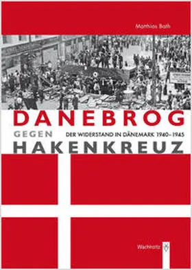 Bath |  Danebrog gegen Hakenkreuz | Buch |  Sack Fachmedien
