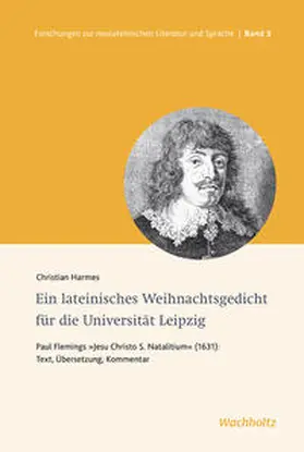 Harmes / Burkard | Ein lateinisches Weihnachtsgedicht für die Universität Leipzig | Buch | 978-3-529-03702-3 | www.sack.de
