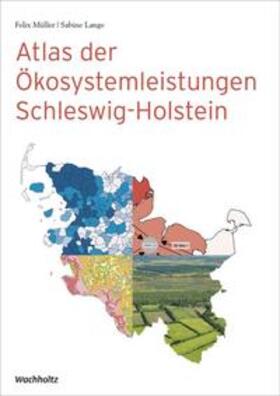 Lange / Müller | Atlas der Ökosystemleistungen in Schleswig-Holstein | Buch | 978-3-529-05078-7 | sack.de
