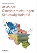 Lange / Müller |  Atlas der Ökosystemleistungen in Schleswig-Holstein | Buch |  Sack Fachmedien