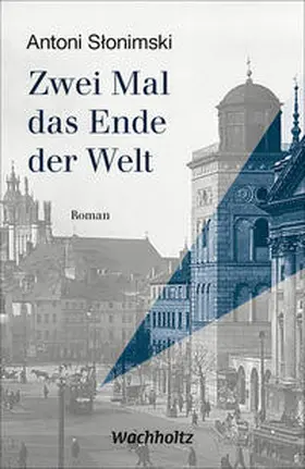 Slonimski / Slonimski / Düring |  Zwei Mal das Ende der Welt | Buch |  Sack Fachmedien