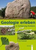 Rudolph |  Geologie erleben in Schleswig-Holstein | Buch |  Sack Fachmedien