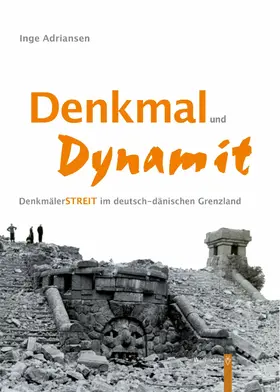 Adriansen |  Denkmal und Dynamit | eBook | Sack Fachmedien