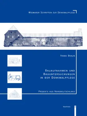 Braun |  Bauaufnahmen und Bauuntersuchungen in der Denkmalpflege | eBook | Sack Fachmedien
