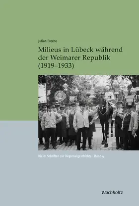 Freche / Auge |  Milieus in Lübeck während der Weimarer Republik (1919–1933) | eBook | Sack Fachmedien