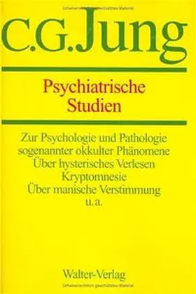 Jung |  C.G.Jung, Gesammelte Werke. Bände 1-20 Hardcover / Band 1: Psychiatrische Studien | Buch |  Sack Fachmedien