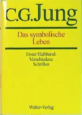 Jung |  C.G.Jung, Gesammelte Werke. Bände 1-20 Hardcover / Band 18/1+2: Das symbolische Leben | Buch |  Sack Fachmedien