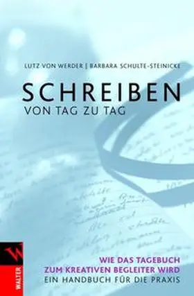 Werder / Schulte-Steinicke |  Schreiben von Tag zu Tag | Buch |  Sack Fachmedien