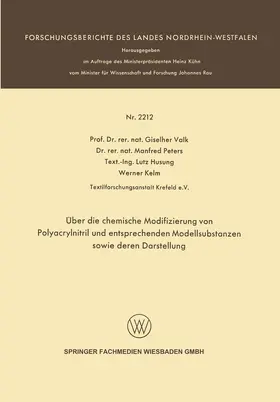 Valk / Kelm / Peters |  Über die chemische Modifizierung von Polyacrylnitril und entsprechenden Modellsubstanzen sowie deren Darstellung | Buch |  Sack Fachmedien