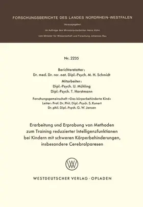 Schmidt |  Erarbeitung und Erprobung von Methoden zum Training reduzierter Intelligenzfunktionen bei Kindern mit schweren Körperbehinderungen, insbesondere Cerebralparesen | Buch |  Sack Fachmedien