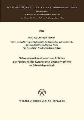 Schmidt | Schmidt, C: Notwendigkeit, Methoden und Kriterien der Förde | Buch | 978-3-531-02238-3 | sack.de