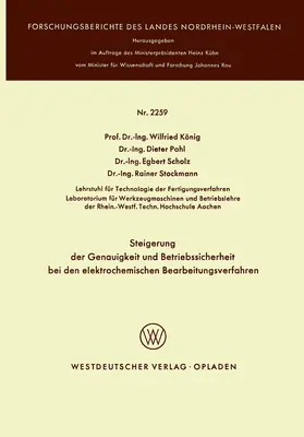 König |  Steigerung der Genauigkeit und Betriebssicherheit bei den elektrochemischen Bearbeitungsverfahren | Buch |  Sack Fachmedien
