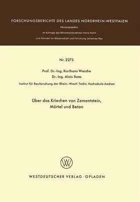 Wesche |  Über das Kriechen von Zementstein, Mörtel und Beton | Buch |  Sack Fachmedien