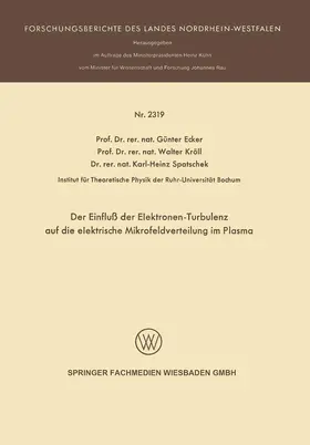Ecker |  Der Einfluß der Elektronen-Turbulenz auf die elektrische Mikrofeldverteilung im Plasma | Buch |  Sack Fachmedien