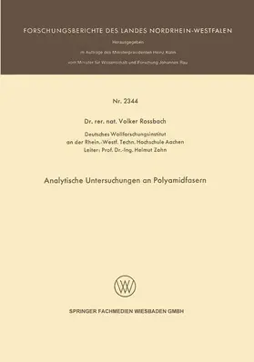 Rossbach | Analytische Untersuchungen an Polyamidfasern | Buch | 978-3-531-02344-1 | www.sack.de