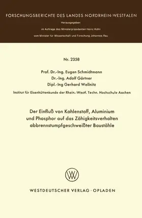 Schmidtmann |  Der Einfluß von Kohlenstoff, Aluminium und Phosphor auf das Zähigkeitsverhalten abbrennstumpfgeschweißter Baustähle | Buch |  Sack Fachmedien