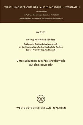 Schiffers | Schiffers, K: Untersuchungen zum Preiswettbewerb auf dem Bau | Buch | 978-3-531-02375-5 | sack.de