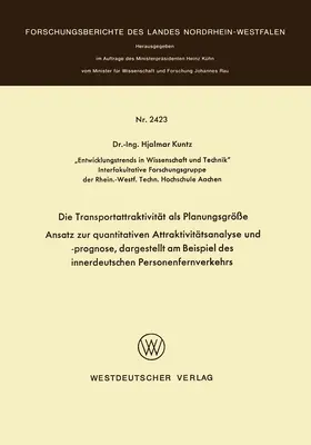 Kuntz |  Die Transportattraktivität als Planungsgröße | Buch |  Sack Fachmedien