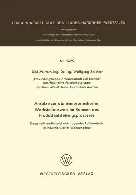 Seichter |  Ansätze zur abnehmerorientierten Werkstoffauswahl im Rahmen des Produktentstehungsprozesses | Buch |  Sack Fachmedien